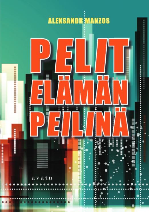 pelit_elaman_peilina